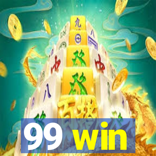 99 win